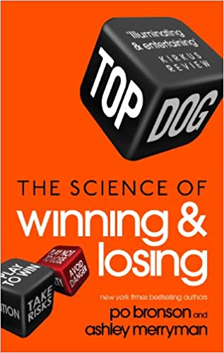 Top Dog: The Science of Winning and Losing