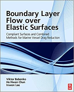 Boundary Layer Flow over Elastic Surfaces: Compliant Surfaces and Combined Methods for Marine Vessel Drag Reduction 