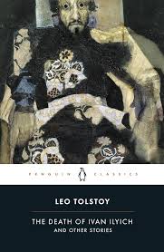 THE DEATH OF IVAN ILYICH AND OTHER STORIES