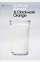 Modern Classics a Clockwork Orange (Penguin Modern Classics)