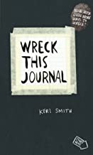 WRECK THIS JOURNAL:TO CREATE IS TO DESTROY, NOW WITH EVEN MORE WAYS TO