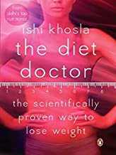 The Diet Doctor : The Scientifically Proven Way To Lose Weight