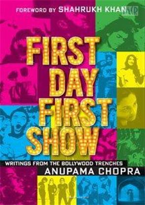 First Day First Show: Writings from the Bollywood