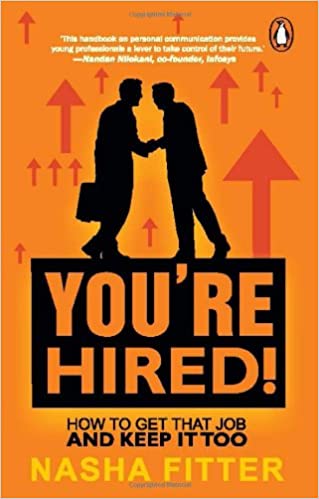YOU'RE HIRED!: HOW TO GET THAT JOB AND KEEP IT TOO