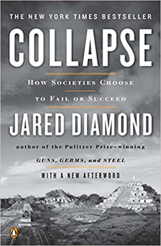 Collapse: How Societies Choose to Fail or Succeed