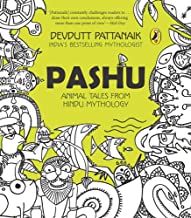 PASHU: ANIMAL TALES FROM HINDU MYTHOLOGY