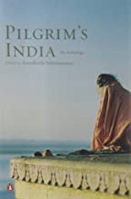 PILGRIM'S INDIA: AN ANTHOLOGY