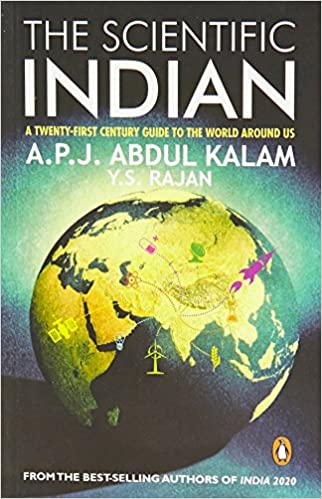 The Scientific Indian : A Twenty-First Century Guide To The World Around Us