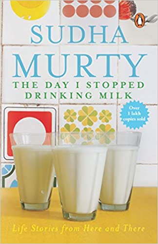 The Day I Stopped Drinking Milk: Life Stories from Here and There 