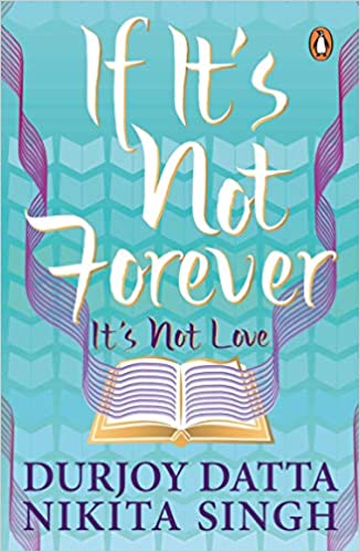 If Itâ's Not Forever Itâ's Not Love