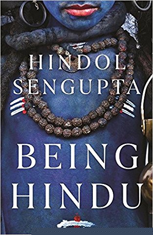 Being Hindu : Old Faith, New World and You