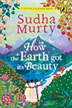 HOW THE EARTH GOT ITS BEAUTY: PUFFIN CHAPTER BOOK