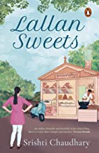 LALLAN SWEETS: WHERE FOOD LEADS TO LOVE