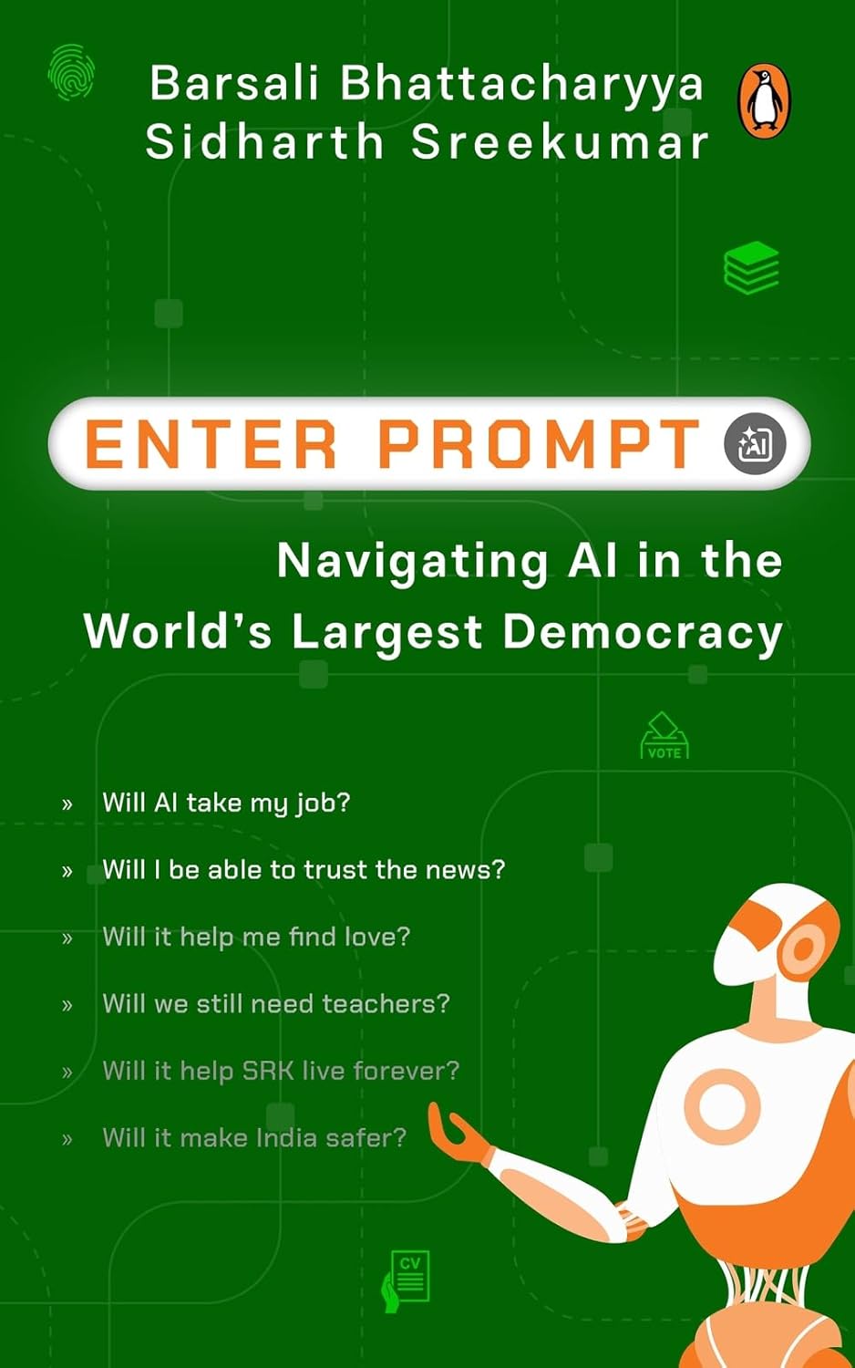 ENTER PROMPT: NAVIGATING AI IN THE WORLD'S LARGEST DEMOCRACY 