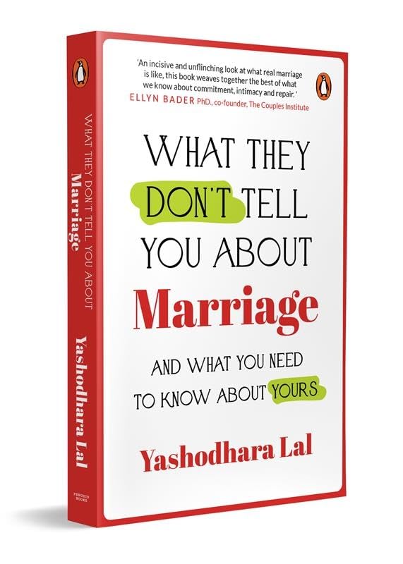 What They Don't Tell You About Marriage: And What You Need To Know About Yours | A Practical Relationship Guide for Couples on Love, Conflict and Commitment