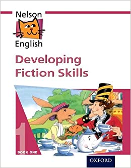 Nelson English: Developing Fiction Skills Bk. 1