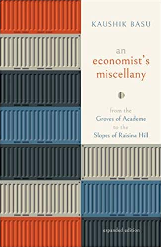 An Economistâ's Miscellany: From the Groves of Academe to the Slopes of Raisina Hill 