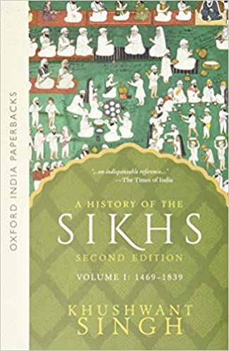 A History of the Sikhs (1469-1839) - Vol. 1: Volume 1 : 1469-1839