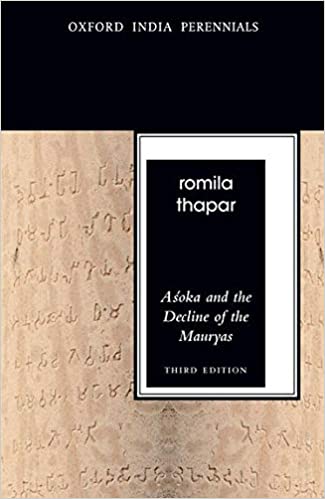 ASOKA AND THE DECLINE OF THE MAURYAS: THIRD EDITION (OXFORD INDIA PERENNIALS) 
