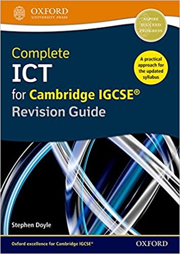 COMPLETE ICT FOR CAMBRIDGE IGCSE REVISION GUIDE