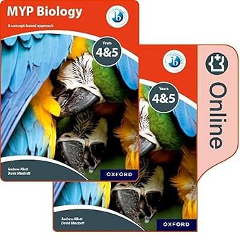 MYP Biology: a Concept Based Approach: Print and Online Pack: A Concept Based Approach; Years 4 & 5