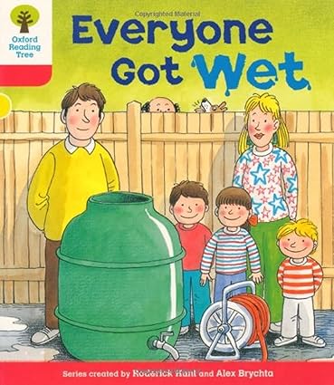 Oxford Reading Tree: Level 4: More Stories B: Everyone Got Wet