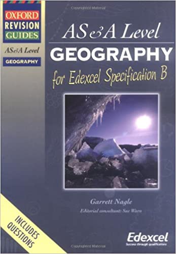 ORG AS & A LEVEL GEOGRAPHY FOR EDEXCEL SPECIFICATION B
