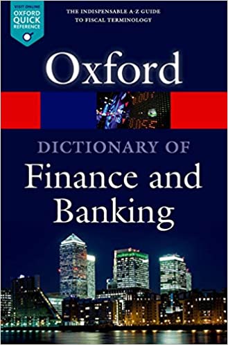 A DICTIONARY OF FINANCE AND BANKING (5 ED.) 