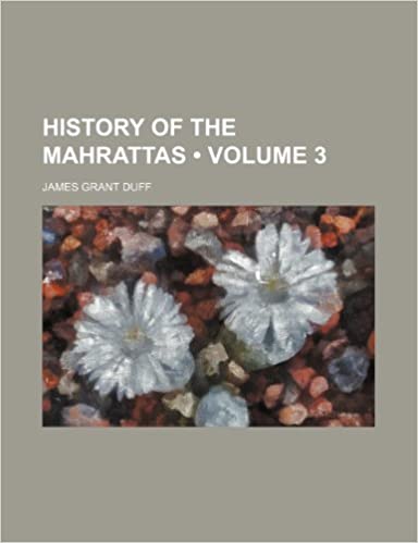 HISTORY OF THE MAHRATTAS (VOLUME 3)