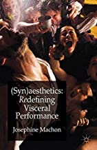 Syn)aesthetics: Redefining Visceral Performance
