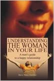 Understanding the Woman in your Life