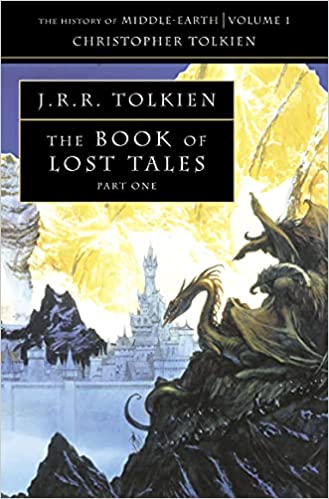 Book of Lost Tales 1: Book 1 (The History of Middle-earth)