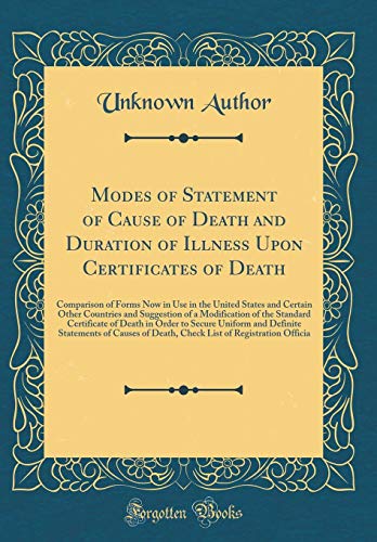 Modes of Statement of Cause of Death and Duration of Illness Upon Certificates of Death