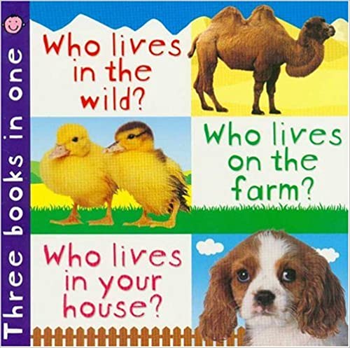 3 IN 1: WHO LIVES IN THE WILD, FARM, HOUSE 