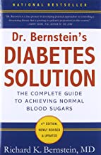 Dr. Bernstein's Diabetes Solution: A Complete Guide To Achieving Normal Blood Sugars, 4th Edition