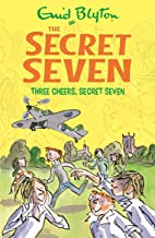 Three Cheers Secret Seven: 8 (The Secret Seven Series)