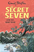 Look Out Secret Seven: 14 (The Secret Seven Series)