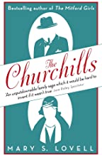 The Churchills: A Family at the Heart of History - from the Duke of Marlborough to Winston Churchill