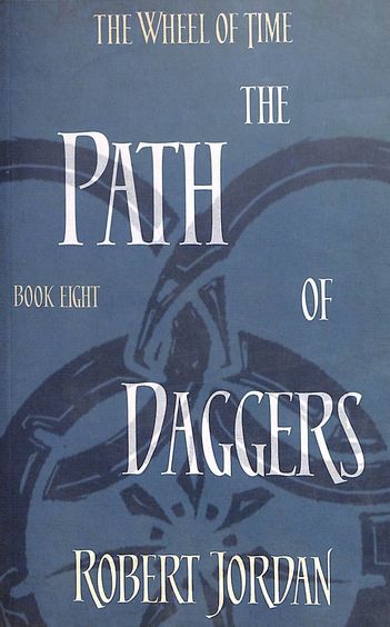 PATH OF DAGGERS BOOK 8 : THE WHEEL OF TIME