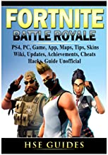 FORTNITE BATTLE ROYALE, PS4, PC, GAME, APP, MAPS, TIPS, SKINS, WIKI, UPDATES, ACHIEVEMENTS, CHEATS, HACKS, GUIDE UNOFFICIAL
