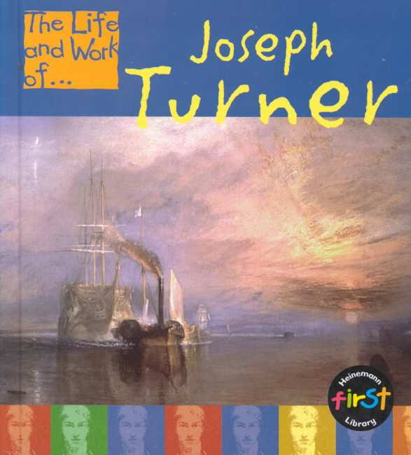 The Life and Work of Joseph Turner
