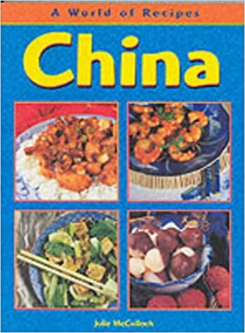 China (A World of Recipes) 
