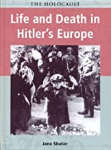 Holocaust Life & Death in Hitlers Europe