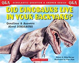 DID DINOSAURS LIVE IN YOUR BACKYARD?