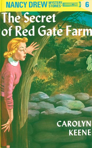 NANCY DREW 06: THE SECRET OF RED GATE FARM (NANCY DREW MYSTERIES BOOK 6) 