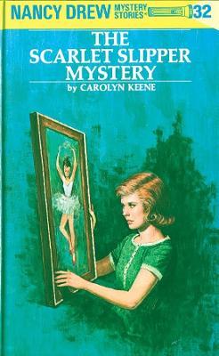 Nancy Drew 32: The Scarlet Slipper Myste