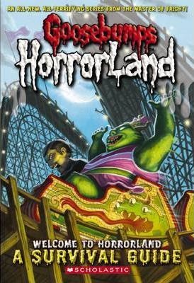 Welcome to Horrorland a Survival Gu (Goosebumps Horrorland)
