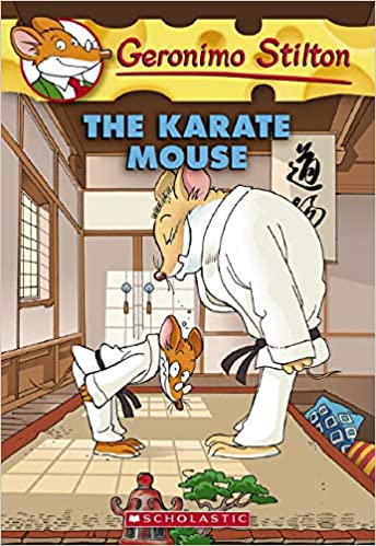 Karate Mouse (Geronimo Stilton #40),The:Geronimo Stilton