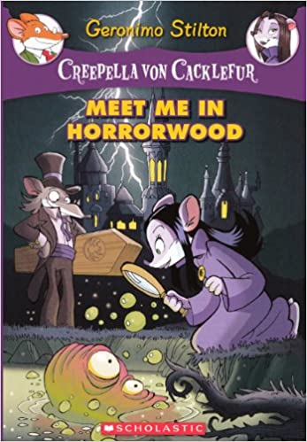 Creepella Von Cacklefur : Meet Me In Horrorwood Book 2