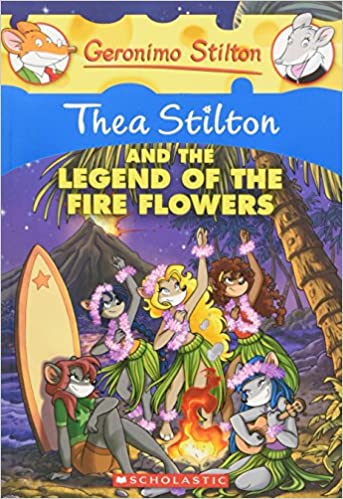 Thea Stilton and the Legend of the Fire Flowers (Thea Stilton Graphic Novels Book 15) 